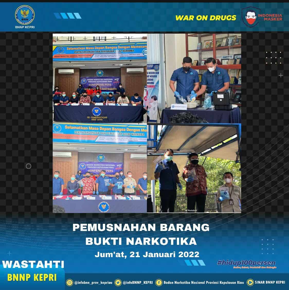 Pemusnahan Barang Bukti di BNNP KEPRI Pemusnahan Barang Bukti di BNNP KEPRI