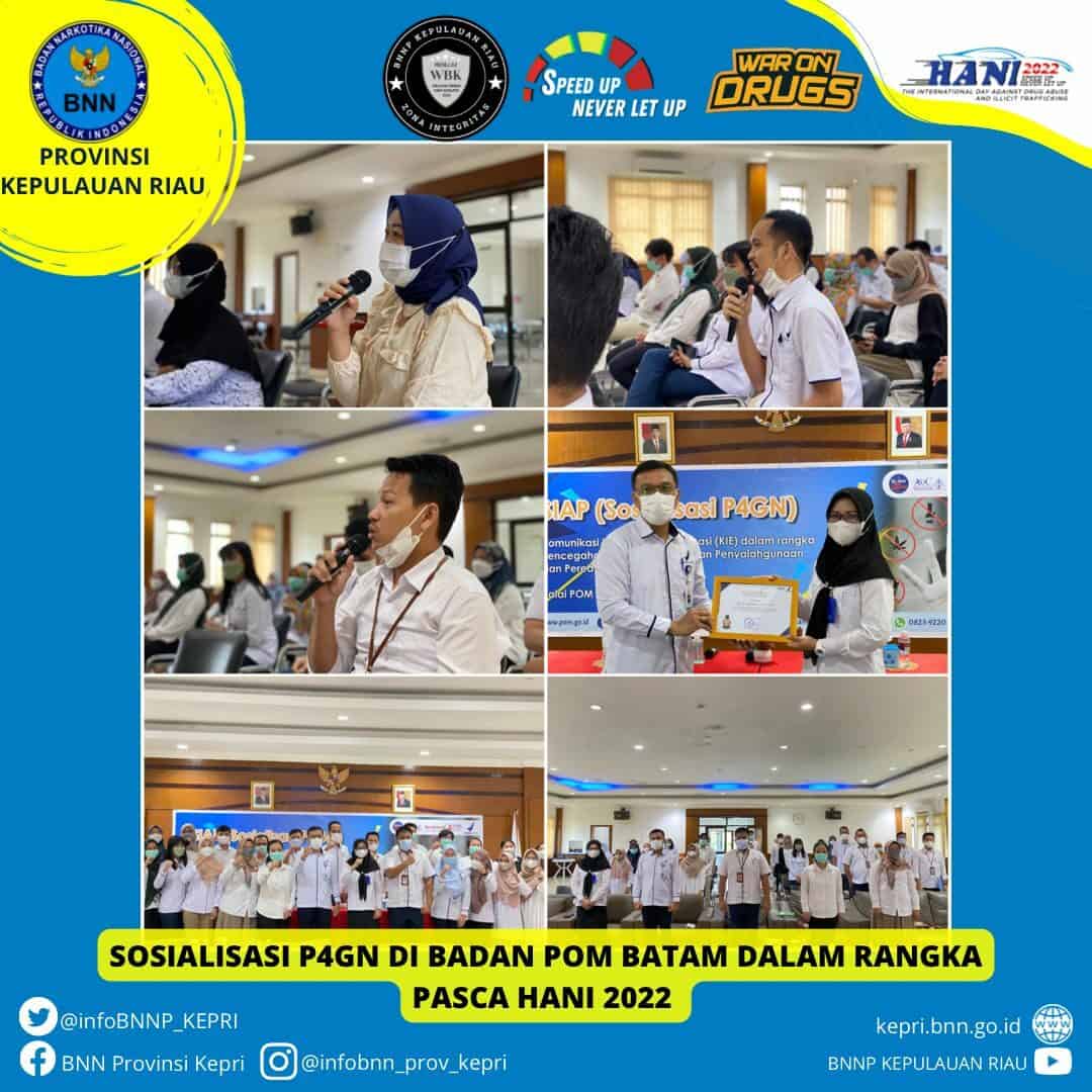 Sosialisasi Pencegahan dan Pemberantasan Penyalahgunaan dan Peredaran Gelap Narkoba (P4GN) bagi Pegawai Badan POM Batam dalam Rangka Pasca HANI 2022 Sosialisasi Pencegahan dan Pemberantasan Penyalahgunaan dan Peredaran Gelap Narkoba (P4GN) bagi Pegawai Badan POM Batam dalam Rangka Pasca HANI 2022