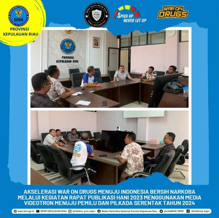 Akselerasi War On Drugs menuju Indonesia Bersih Narkoba melalui kegiatan Rapat Publikasi HANI 2023 Menggunakan Media Videotron Menuju Pemilu dan Pilkada Serentak Tahun 2024