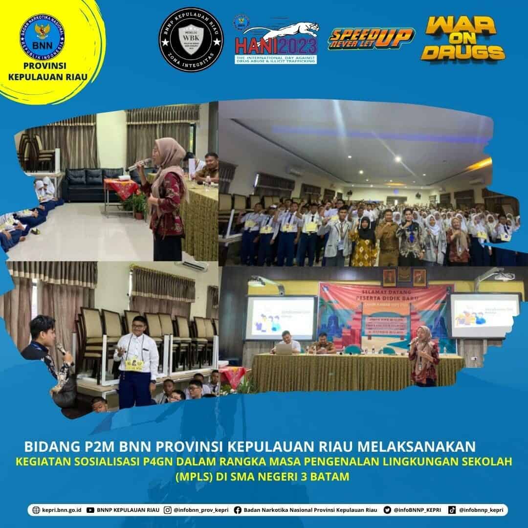 Informasi dan Edukasi P4GN dalam rangka Masa Pengenalan Lingkungan Sekolah (MPLS) di SMAN 3 Batam Informasi dan Edukasi P4GN dalam rangka Masa Pengenalan Lingkungan Sekolah (MPLS) di SMAN 3 Batam
