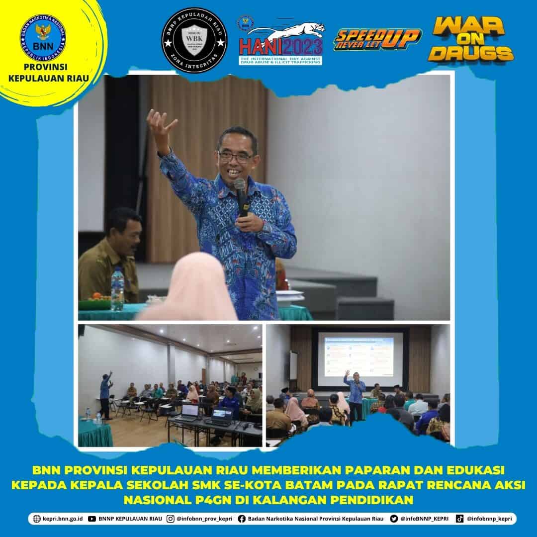 BNN Provinsi Kepulauan Riau Memberikan Paparan dan Edukasi Kepada Kepala Sekolah SMK Se-Kota Batam Pada Rapat Rencana Aksi Nasional P4GN di Kalangan Pendidikan BNN Provinsi Kepulauan Riau Memberikan Paparan dan Edukasi Kepada Kepala Sekolah SMK Se-Kota Batam Pada Rapat Rencana Aksi Nasional P4GN di Kalangan Pendidikan