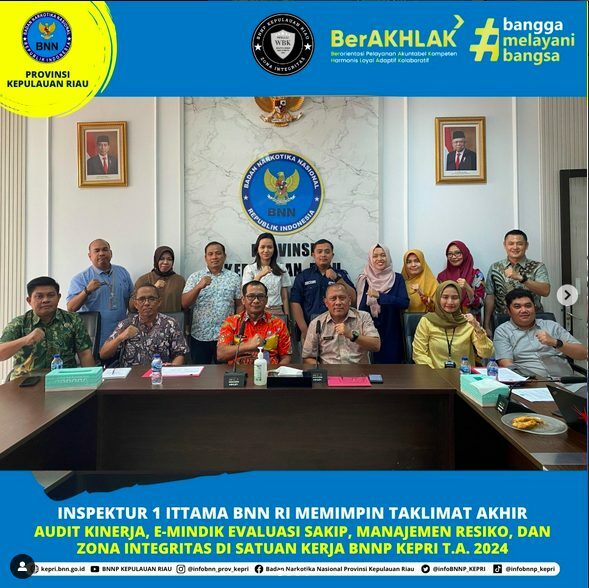 Taklimat Akhir Audit Kinerja, E-Mindik, Evaluasi SAKIP, Manajemen Resiko, dan Zona Integritas di satuan kerja BNNP Kepri T.A. 2024.