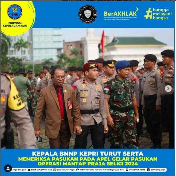 KEPALA BNNP KEPRI TURUT SERTA MEMERIKSA PASUKAN PADA APEL GELAR PASUKAN OPERASI MANTAP PRAJA SELIGI 2024