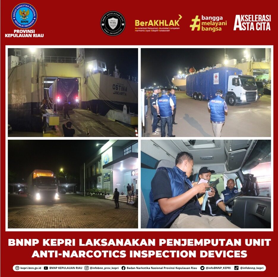 BNNP Kepri Laksanakan Penjemputan Unit Anti-Narcotics Inspection Devices BNNP Kepri Laksanakan Penjemputan Unit Anti-Narcotics Inspection Devices